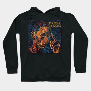 Strong Forever Hoodie